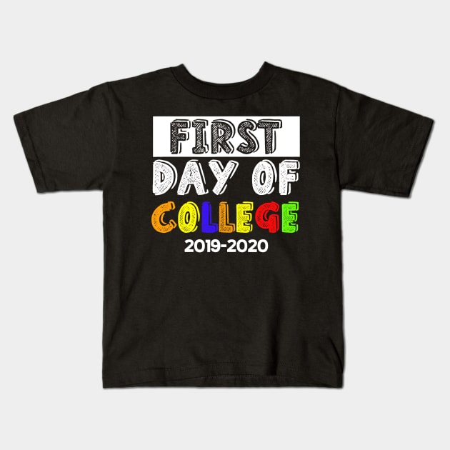 Cute First Day Of College Tee Back To School Gifts Kids T-Shirt by Ortizhw